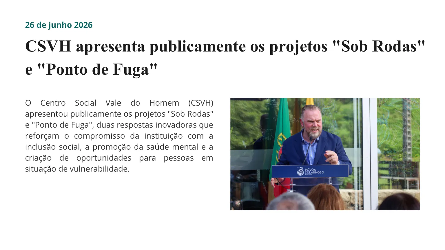 projetos "Sob Rodas" e "Ponto de Fuga"